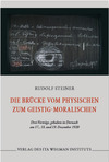 Die Brücke vom Physischen zum Geistig-Moralischen