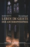 Leben im Geiste der Anthroposophie