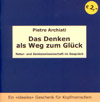 Das Denken als Weg zum Glück