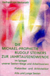 Die Michael-Prophetie Rudolf Steiners